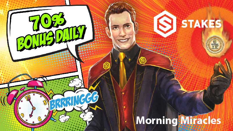 A Guide to Morning Miracles with Stakes Casino