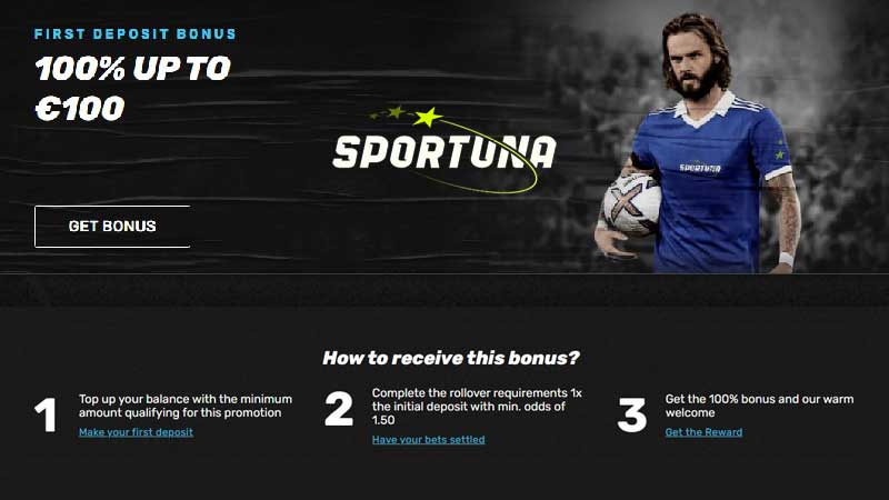 Enjoy with Sportuna an exciting first deposit bonus of 100% up to €100!