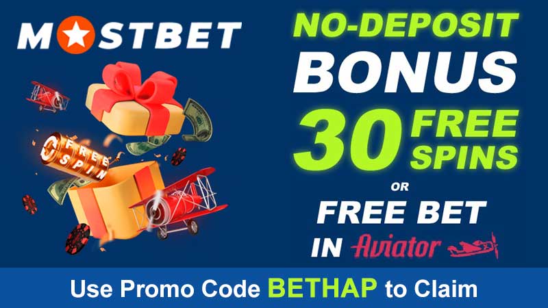 Mostbet No-Deposit Bonus - 30 Free Spins or Free Bet