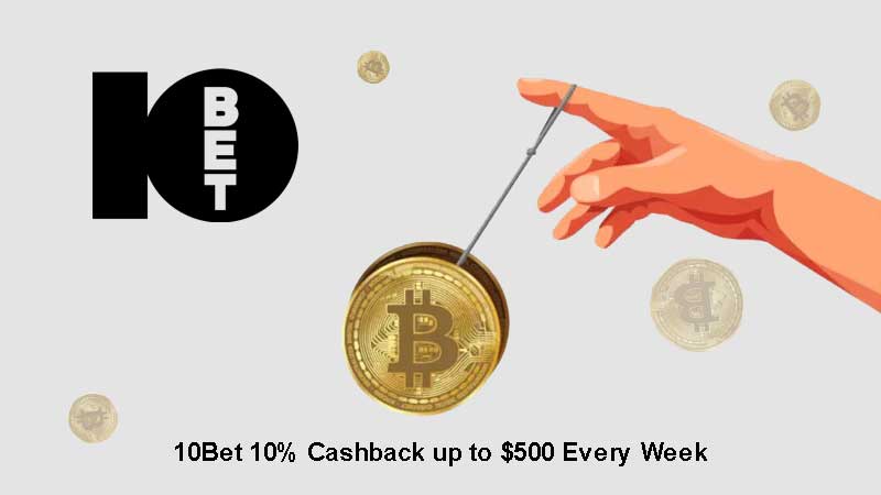 10Bet 10% Cashback up to $500 Every Week