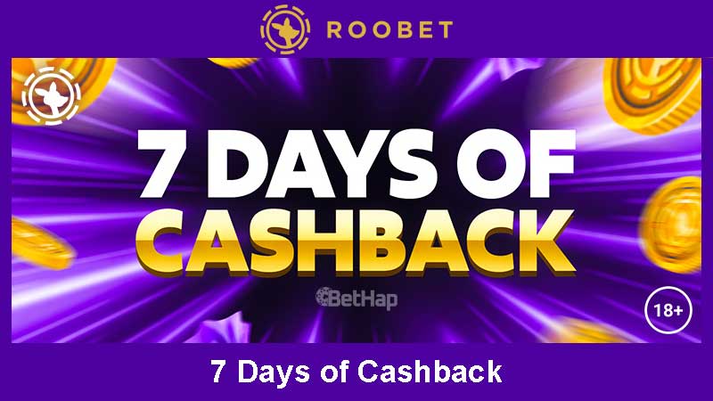 Roobet 7 Days of Cashback