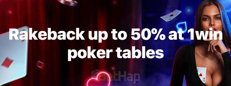 1win 50% Rakeback with Poker