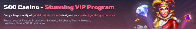 500 casino VIP Program