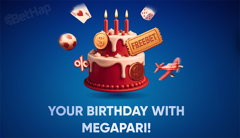 Megapari Birthday Bonus