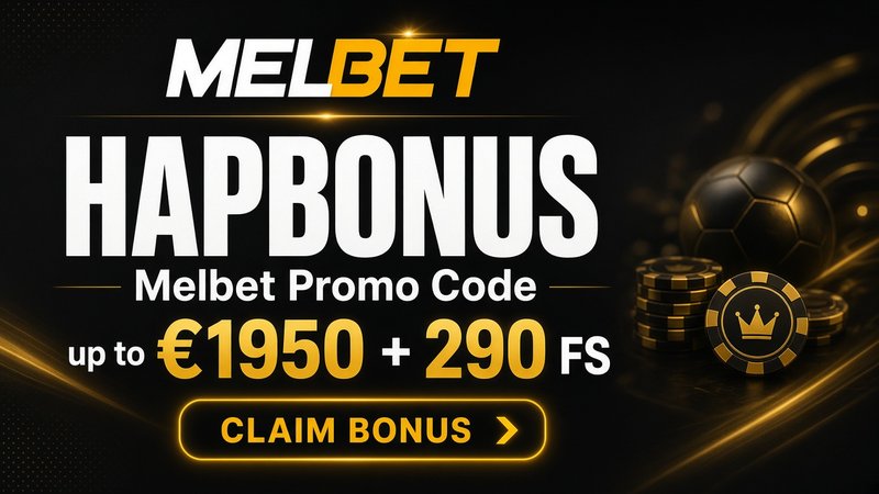 Melbet Promo Code HAPBONUS