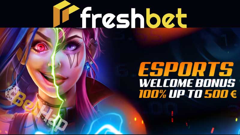 FreshBet E-sports Welcome Bonus – Claim up to €500 on Your First Deposit