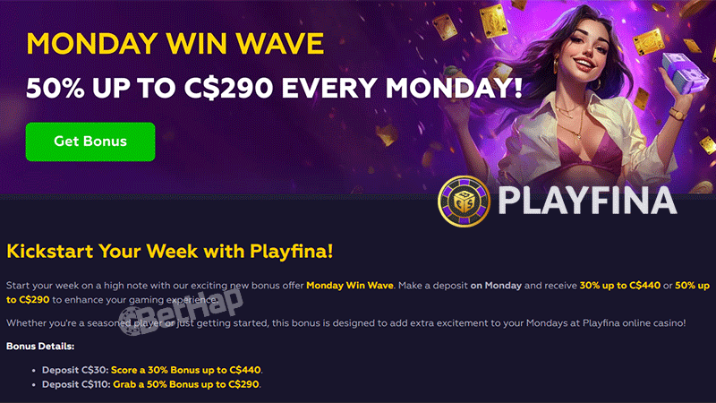 Playfina’s Monday Win Wave Bonus