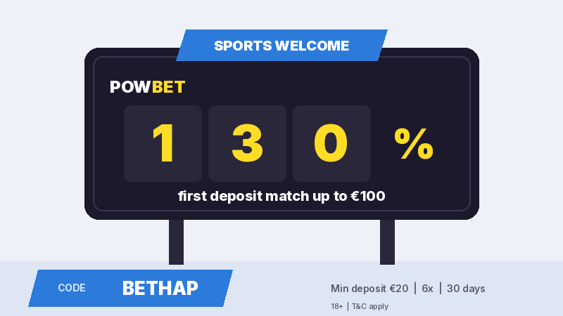 PowBet sports welcome bonus 130% up to &euro;100 with promo code BETHAP